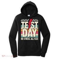 Test Day No Stress All Flex Funny Motivational Testing Day Women's Hoodie thumb 0