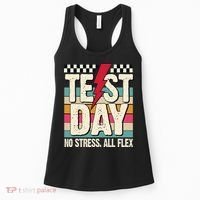 Test Day No Stress All Flex Funny Motivational Testing Day Women's Tank Top thumb 0