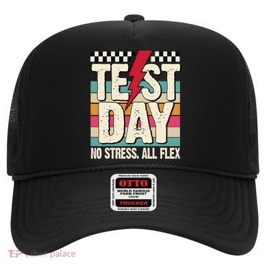 Test Day No Stress All Flex Funny Motivational Testing Day Hat
