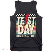 Test Day No Stress All Flex Funny Motivational Testing Day Tank Top thumb 0