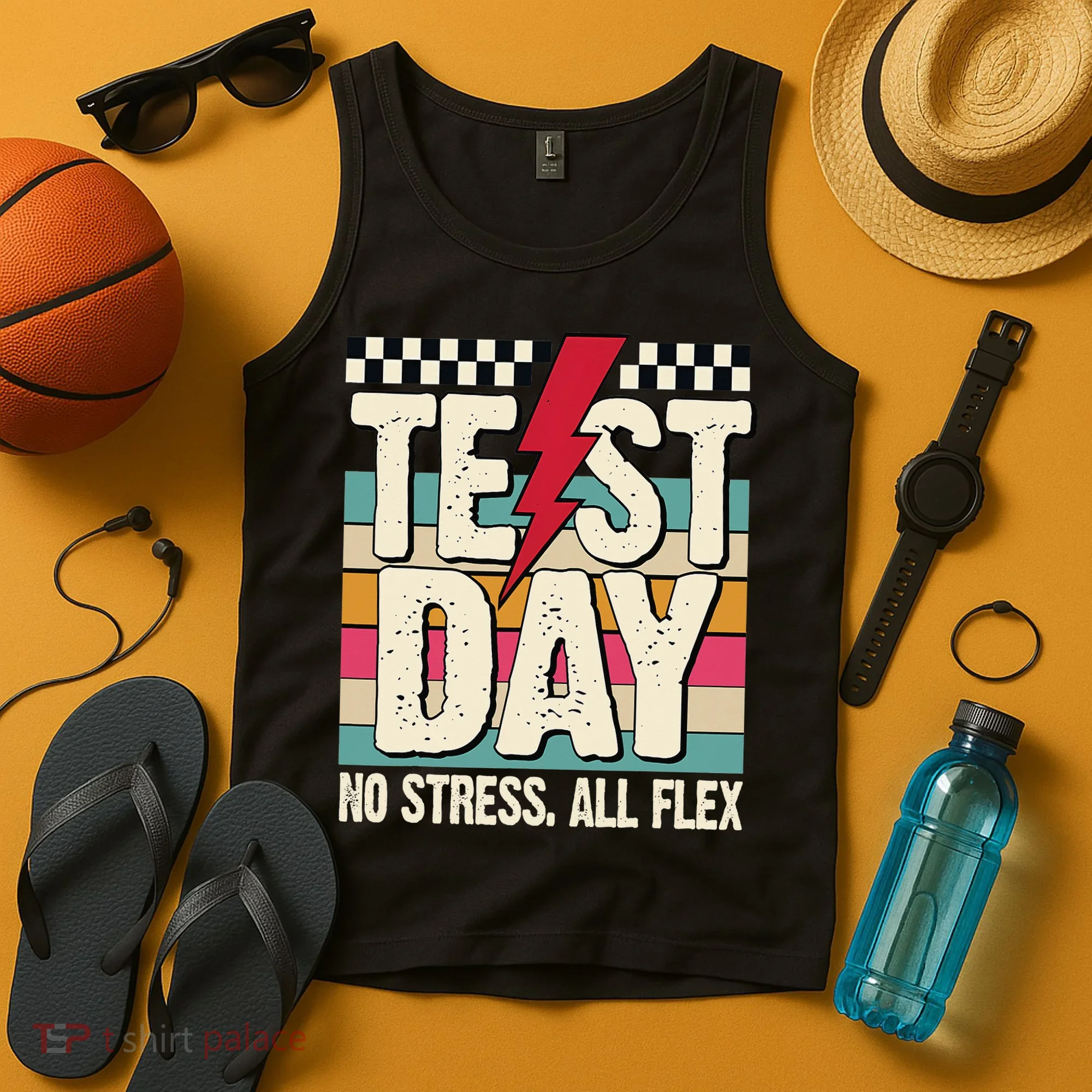 Test Day No Stress All Flex Funny Motivational Testing Day Tank Top