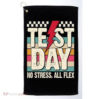 Test Day No Stress All Flex Funny Motivational Testing Day Golf Towel