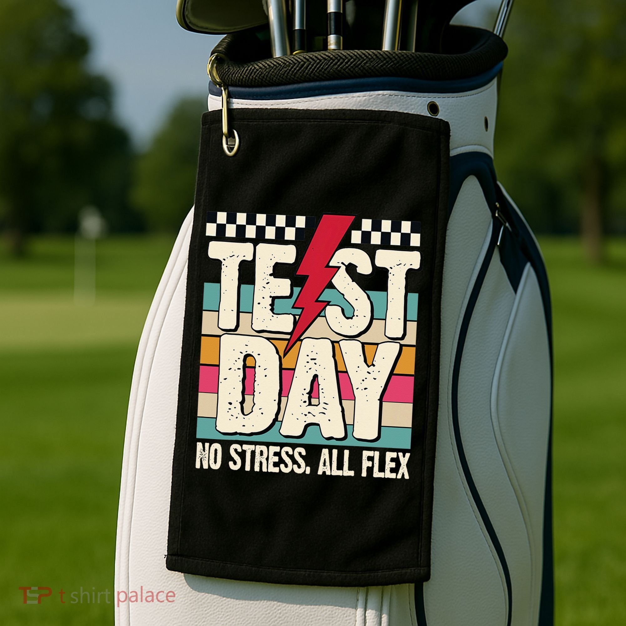 Test Day No Stress All Flex Funny Motivational Testing Day Golf Towel