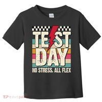 Test Day No Stress All Flex Funny Motivational Testing Day Toddler T-Shirt thumb 0