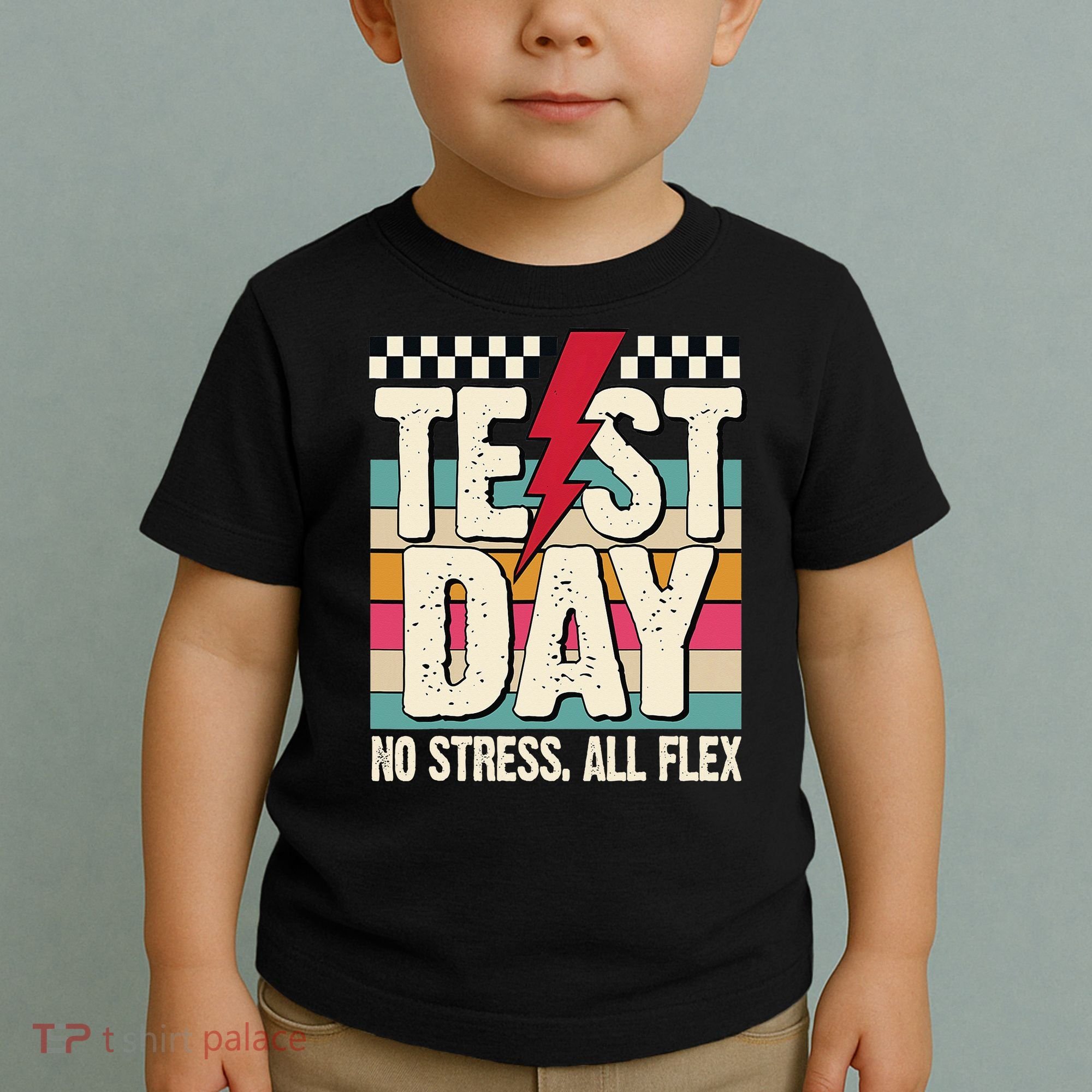 Test Day No Stress All Flex Funny Motivational Testing Day Toddler T-Shirt