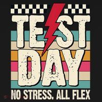 Test Day No Stress All Flex Funny Motivational Testing Day Women's Long Sleeve Shirt thumb 2