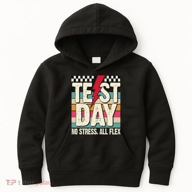 Test Day No Stress All Flex Funny Motivational Testing Day Kids Hoodie