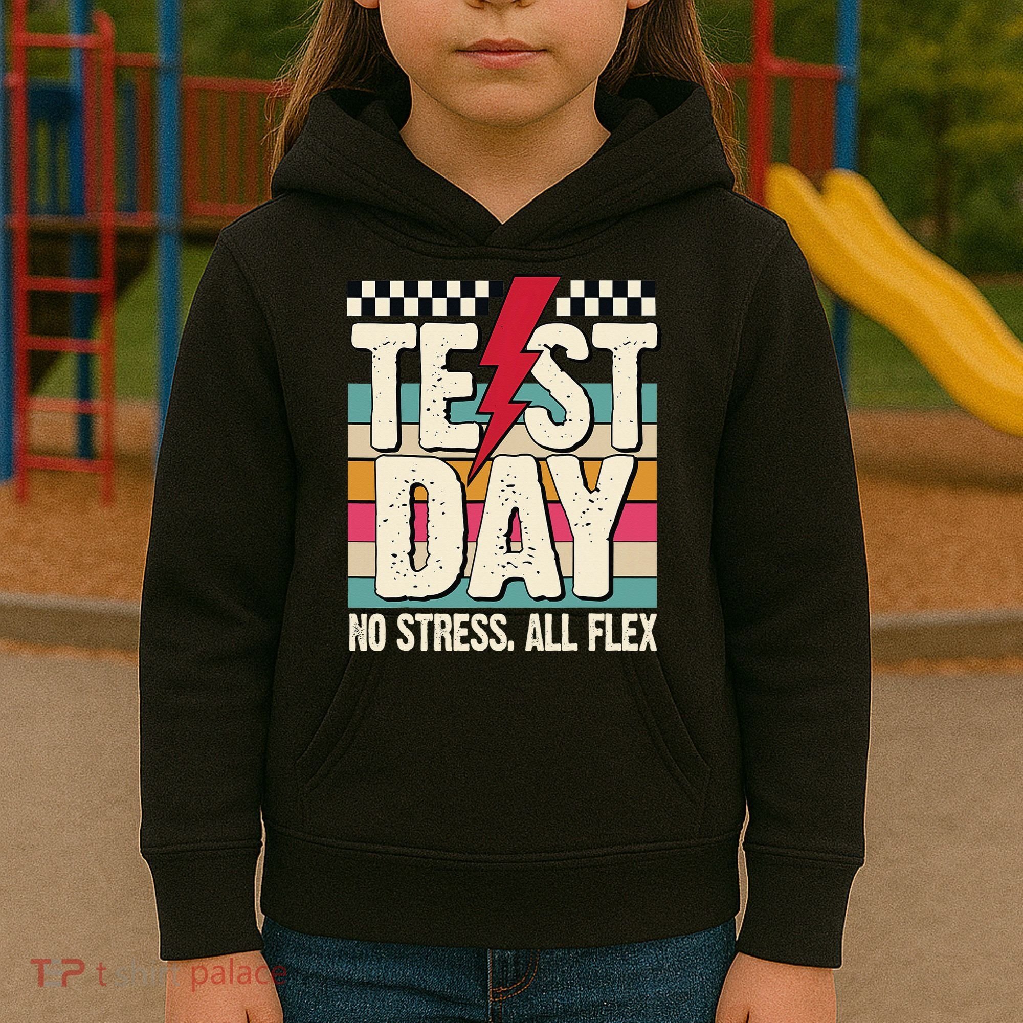 Test Day No Stress All Flex Funny Motivational Testing Day Kids Hoodie
