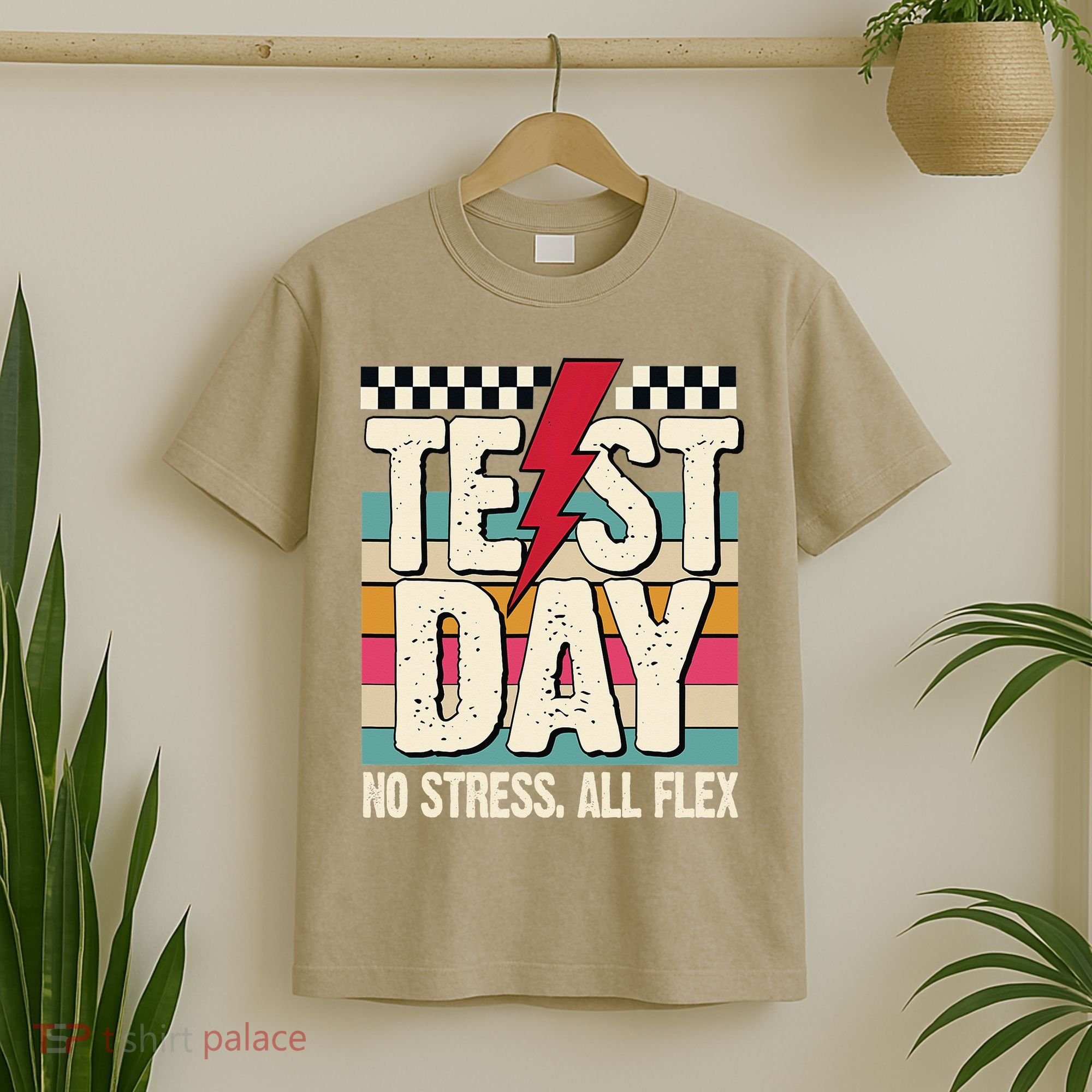 Test Day No Stress All Flex Funny Motivational Testing Day T-Shirt