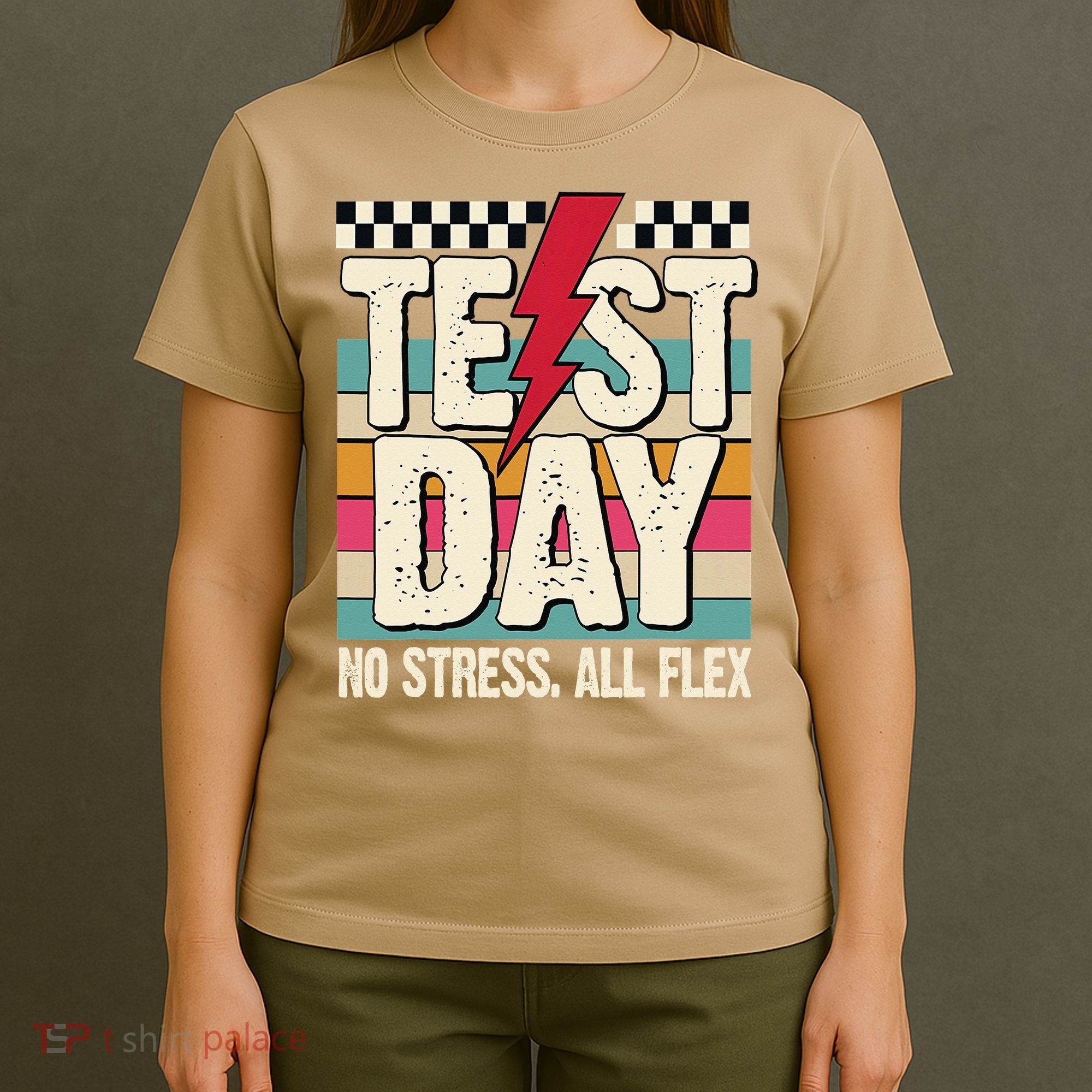 Test Day No Stress All Flex Funny Motivational Testing Day T-Shirt