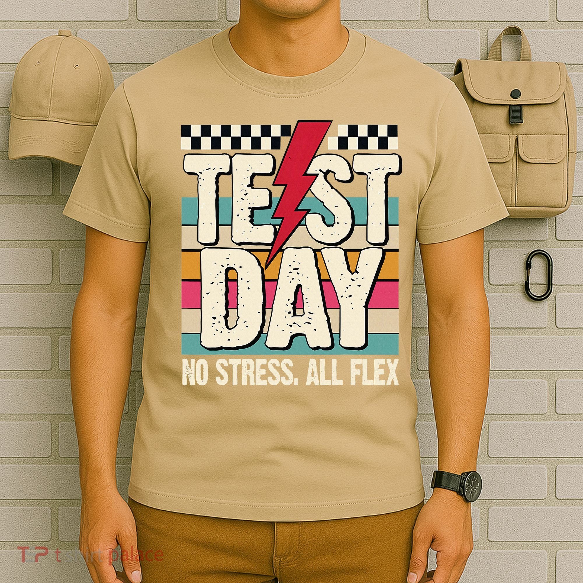 Test Day No Stress All Flex Funny Motivational Testing Day T-Shirt