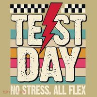Test Day No Stress All Flex Funny Motivational Testing Day Mousepad thumb 1