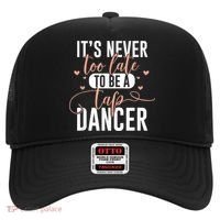 Tap Dance Never Too Late Tap Dancer Outfit Funny Tap Dance Hat thumb 0