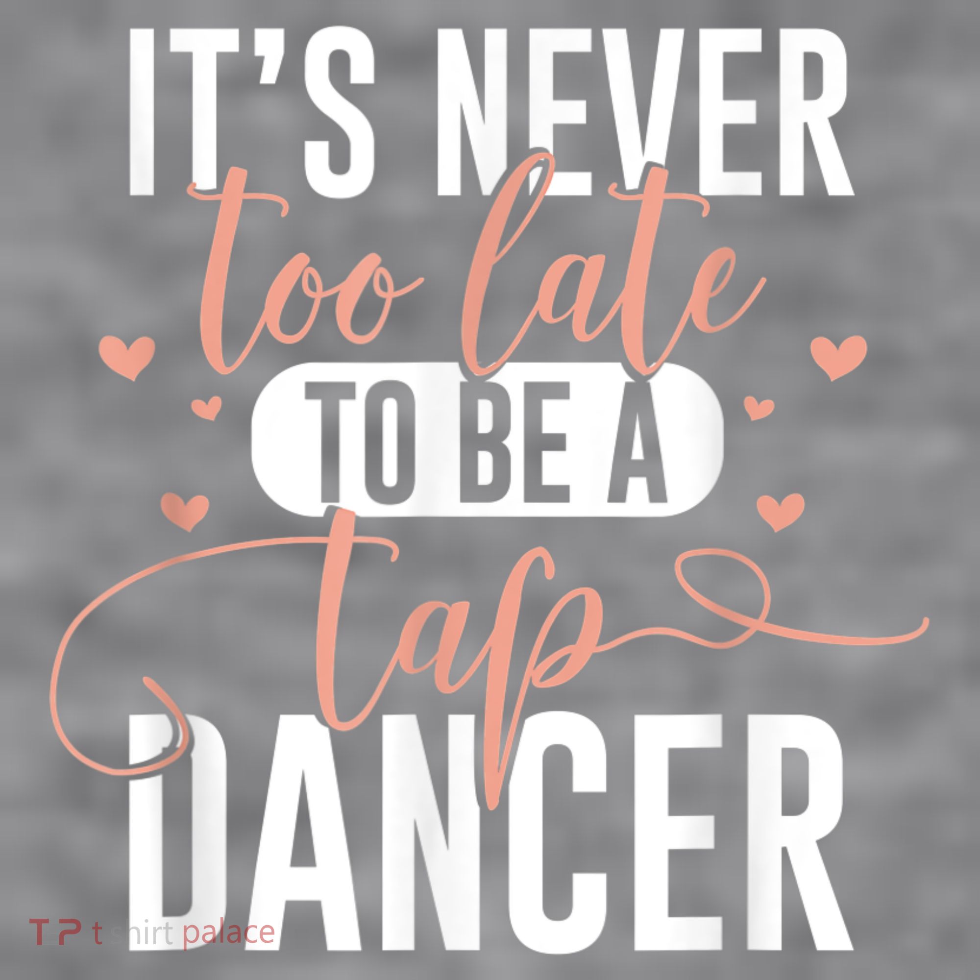 Tap Dance Never Too Late Tap Dancer Outfit Funny Tap Dance Women's Racerback Cropped Tank