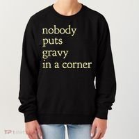 Thanksgiving Dinner Nobody Puts Gravy In A Corner Women's Sweatshirt thumb 0