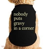 Thanksgiving Dinner Nobody Puts Gravy In A Corner Doggie Tank thumb 0