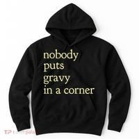 Thanksgiving Dinner Nobody Puts Gravy In A Corner Hoodie thumb 0