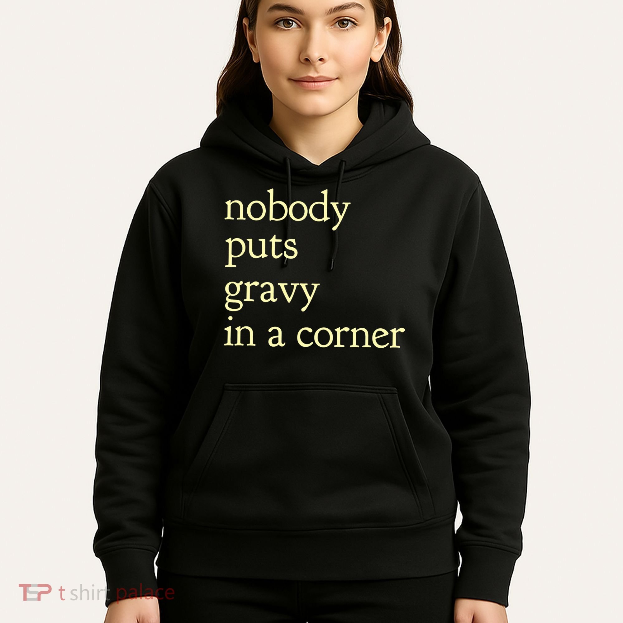 Thanksgiving Dinner Nobody Puts Gravy In A Corner Hoodie