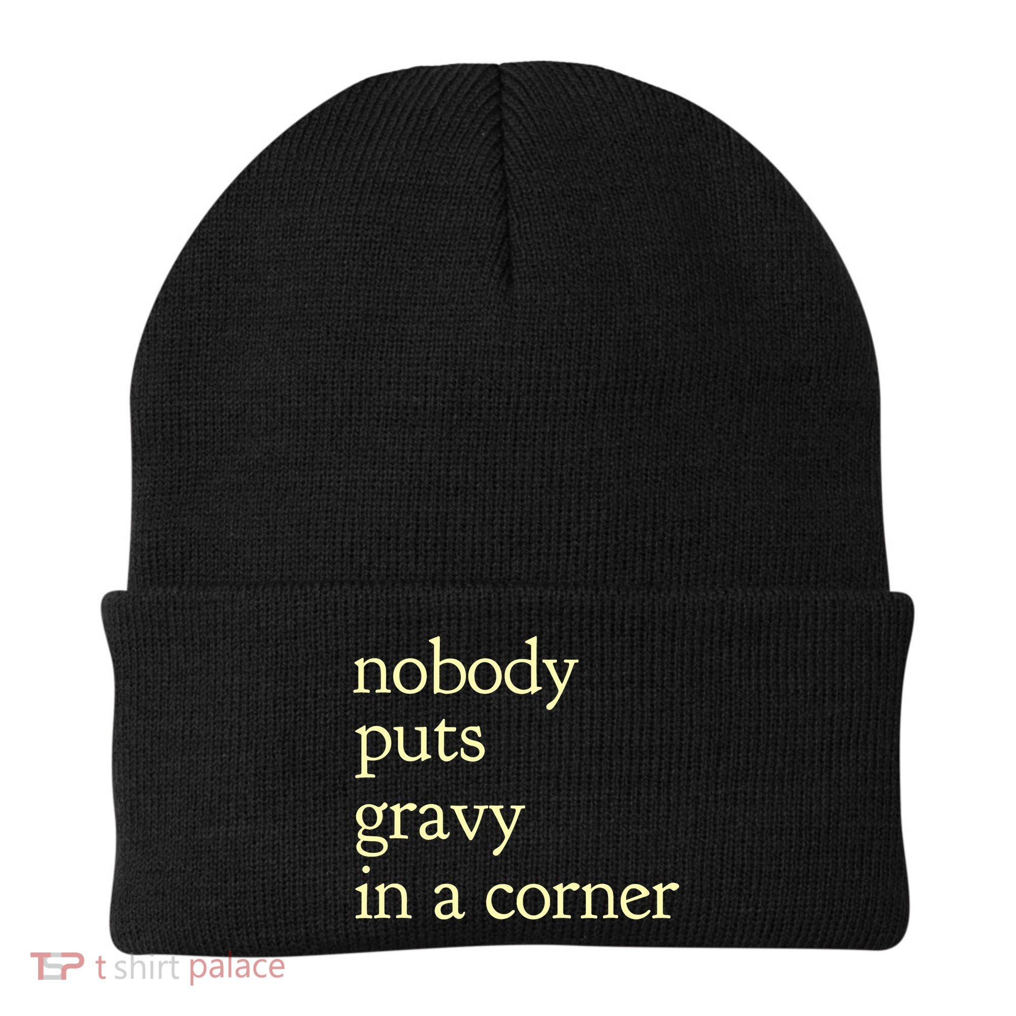Thanksgiving Dinner Nobody Puts Gravy In A Corner Beanie