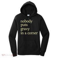 Thanksgiving Dinner Nobody Puts Gravy In A Corner Women's Hoodie thumb 0