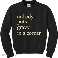 Thanksgiving Dinner Nobody Puts Gravy In A Corner Kids Sweatshirt thumb 0