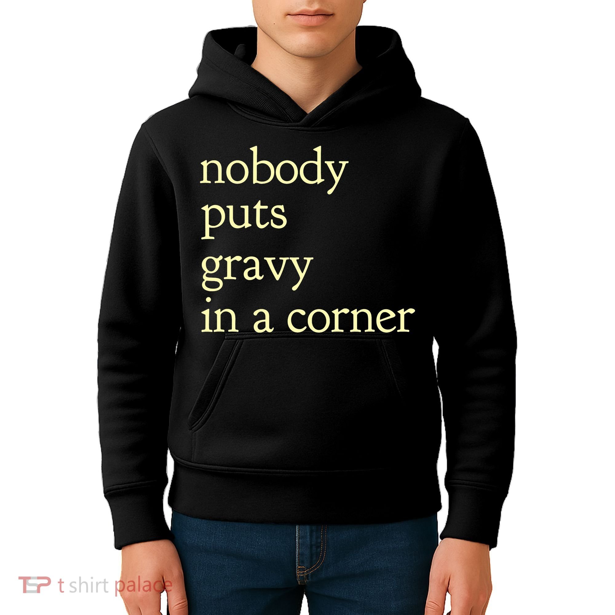 Thanksgiving Dinner Nobody Puts Gravy In A Corner Kids Hoodie
