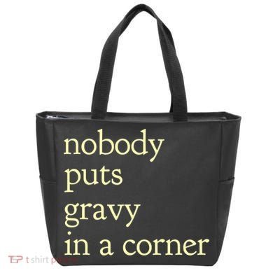 Thanksgiving Dinner Nobody Puts Gravy In A Corner Tote Bag