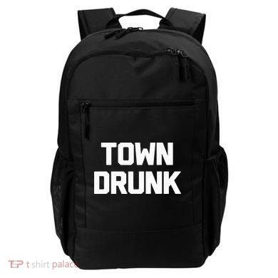 Town Drunk Novelty Saying Alcohol Drinking Gift Backpack