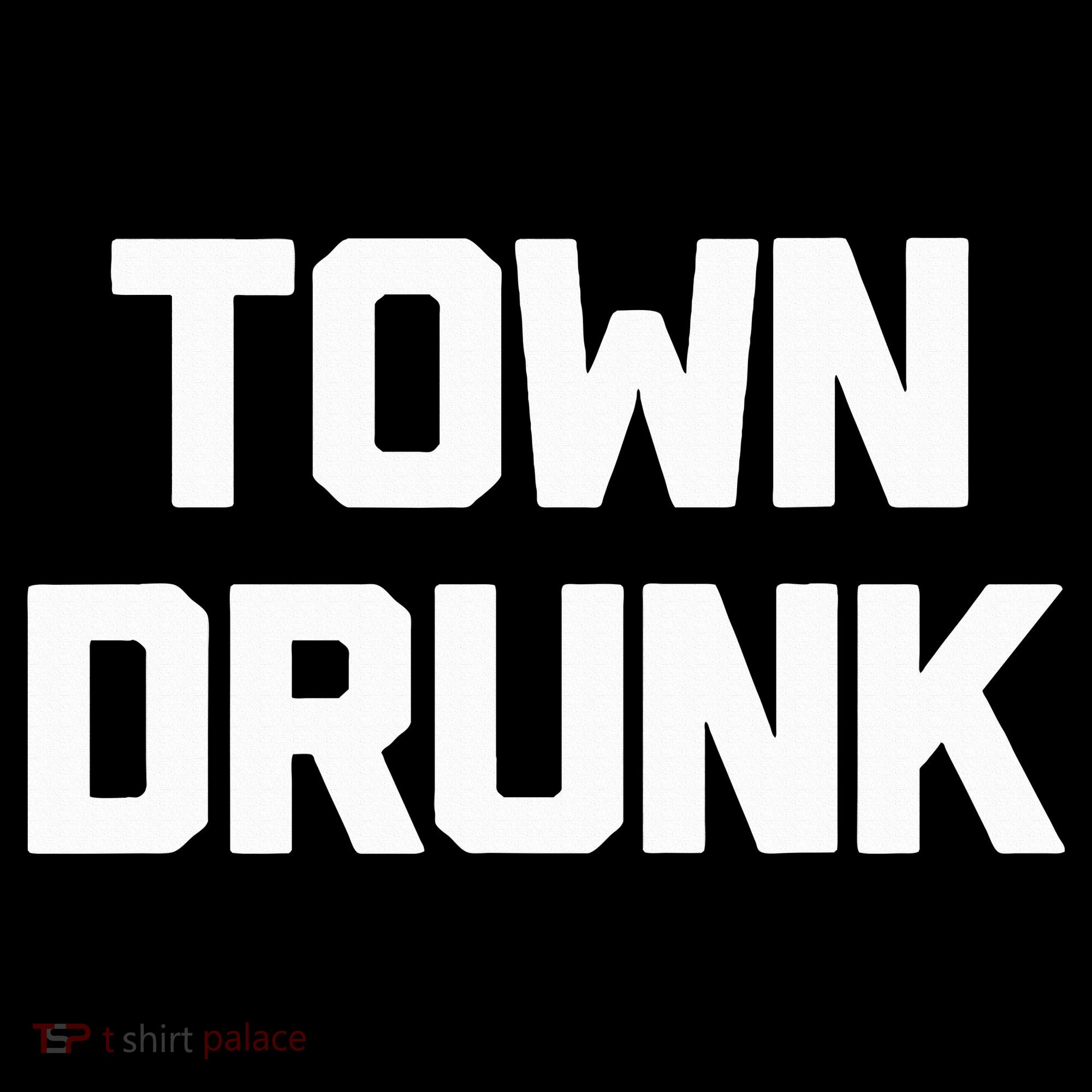 Town Drunk Novelty Saying Alcohol Drinking Gift Visor