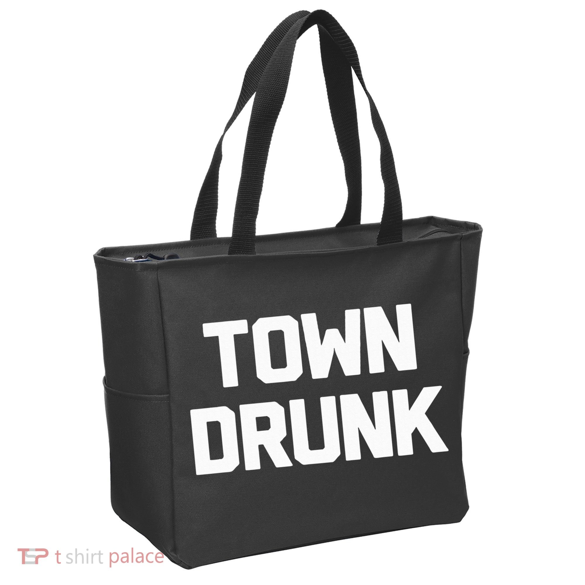 Town Drunk Novelty Saying Alcohol Drinking Gift Tote Bag