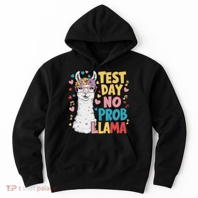 Test Day No Prob Llama Llama Teacher Testing Day Hoodie