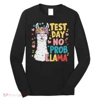Test Day No Prob Llama Llama Teacher Testing Day Long Sleeve Shirt thumb 0
