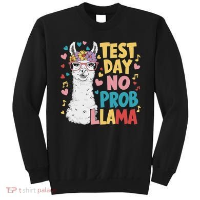 Test Day No Prob Llama Llama Teacher Testing Day Sweatshirt