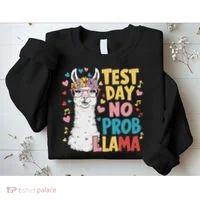 Test Day No Prob Llama Llama Teacher Testing Day Sweatshirt thumb 2