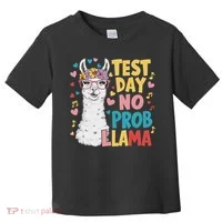 Test Day No Prob Llama Llama Teacher Testing Day Toddler T-Shirt thumb 0