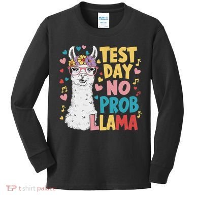 Test Day No Prob Llama Llama Teacher Testing Day Kids Long Sleeve Shirt