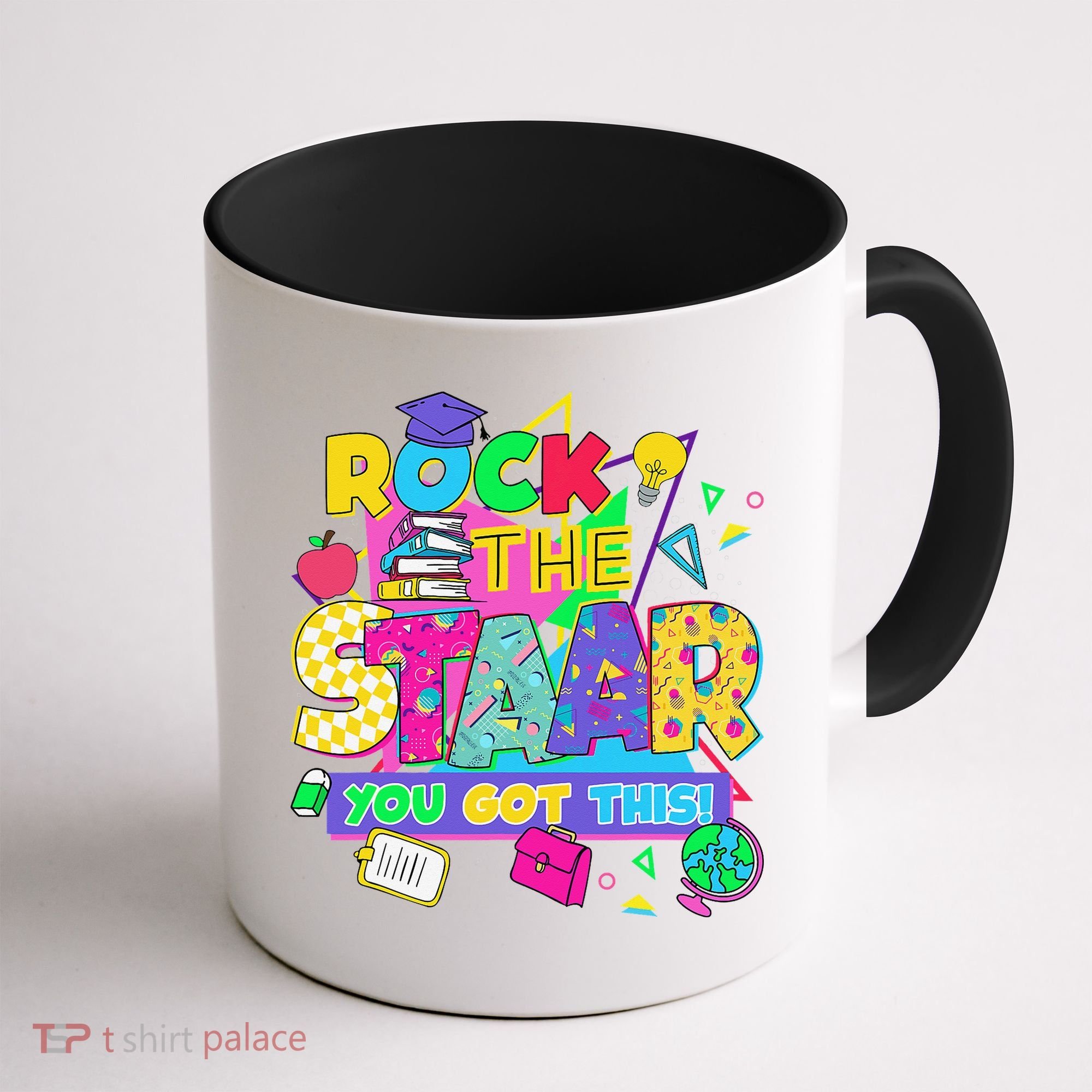 Test Day New- Rock The Test Teacher Testing Day You Got Coffee Mug