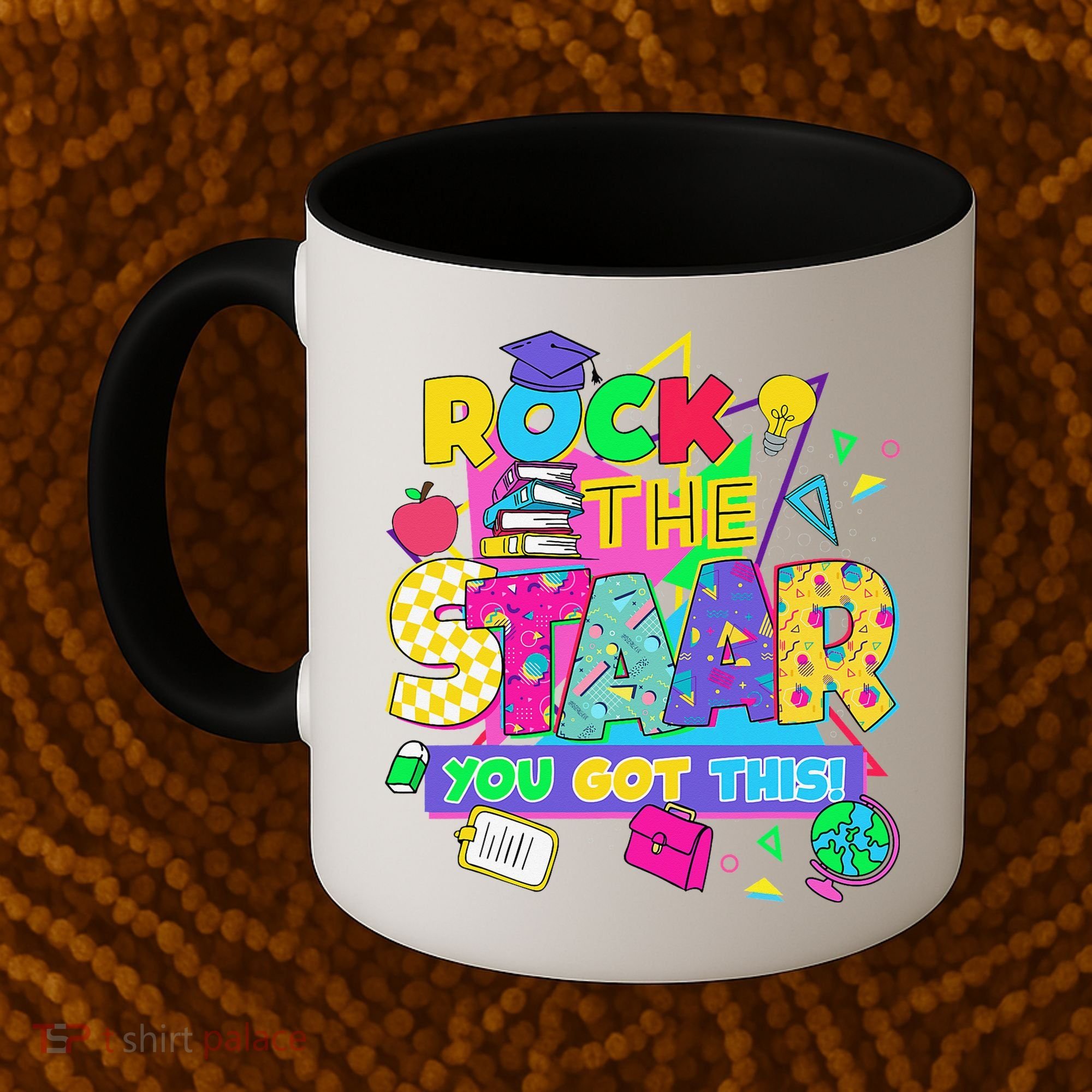 Test Day New- Rock The Test Teacher Testing Day You Got Coffee Mug