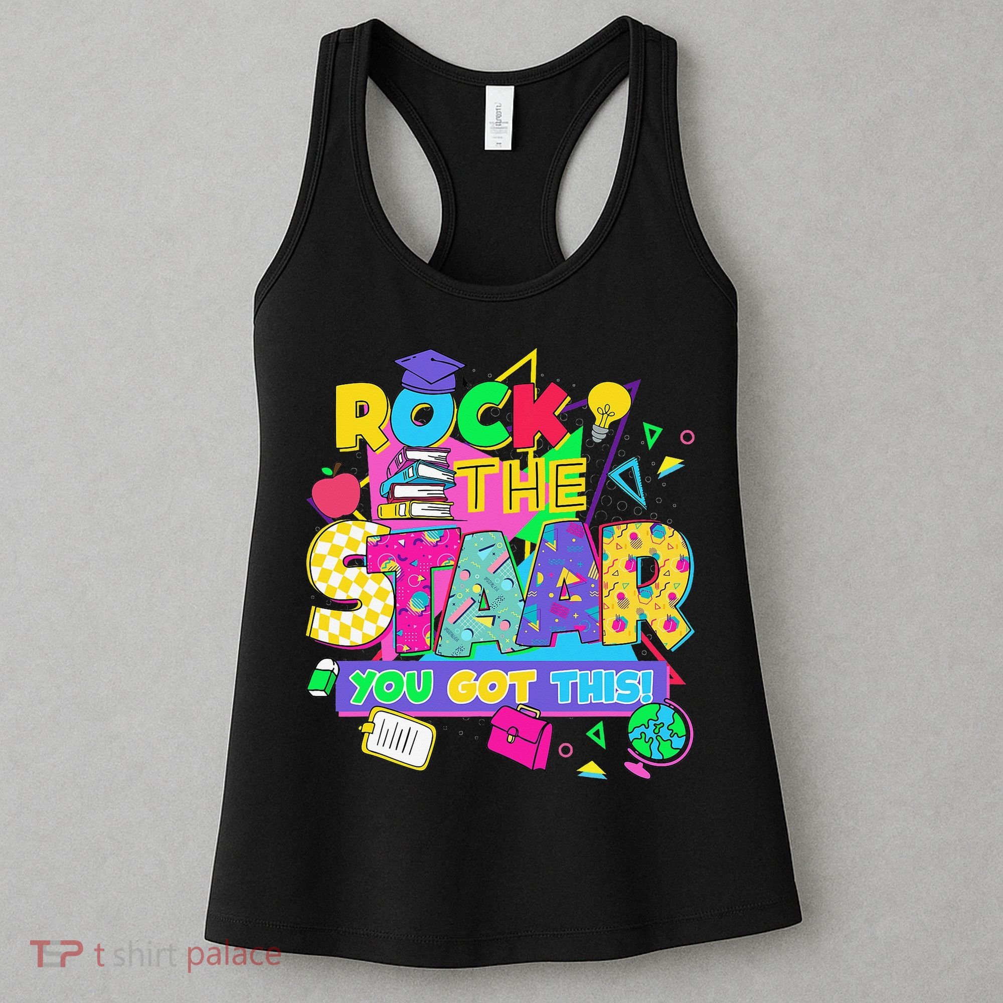 Test Day New- Rock The Test Teacher Testing Day You Got Women's Tank Top