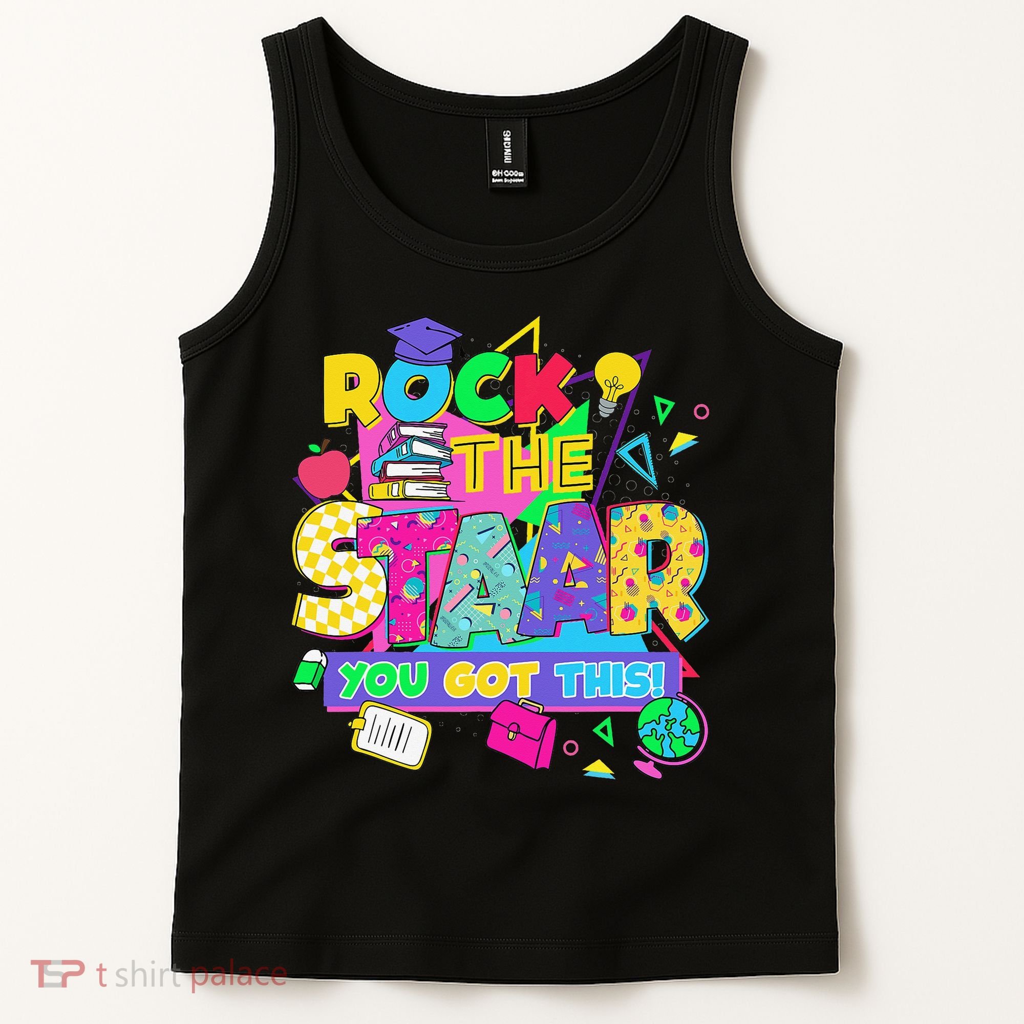 Test Day New- Rock The Test Teacher Testing Day You Got Tank Top