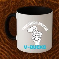 This Dude Needs V Bucks Funny This Dude Gamers Gift Coffee Mug thumb 2