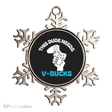 This Dude Needs V Bucks Funny This Dude Gamers Gift Ornament
