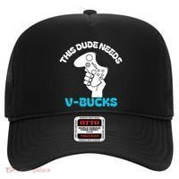 This Dude Needs V Bucks Funny This Dude Gamers Gift Hat thumb 0