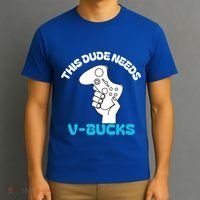 This Dude Needs V Bucks Funny This Dude Gamers Gift T-Shirt thumb 3