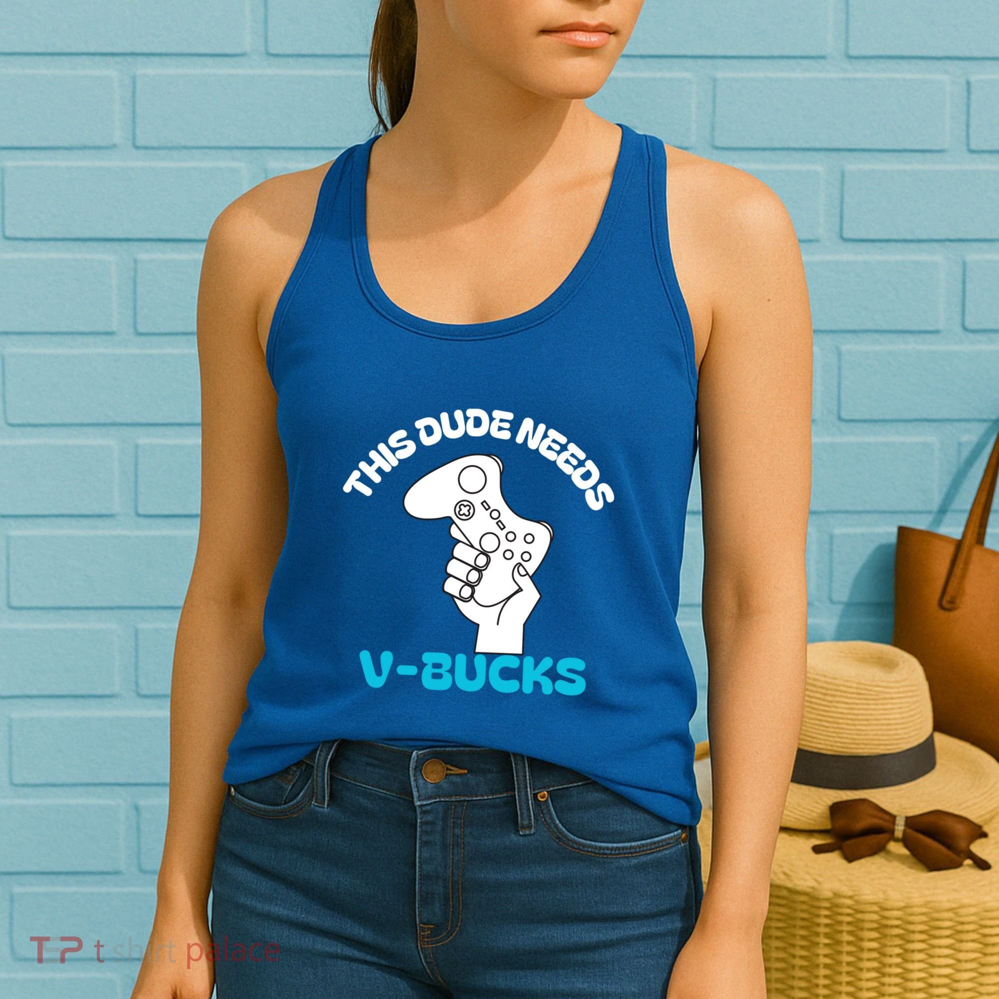 This Dude Needs V Bucks Funny This Dude Gamers Gift Women's Tank Top