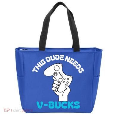 This Dude Needs V Bucks Funny This Dude Gamers Gift Tote Bag