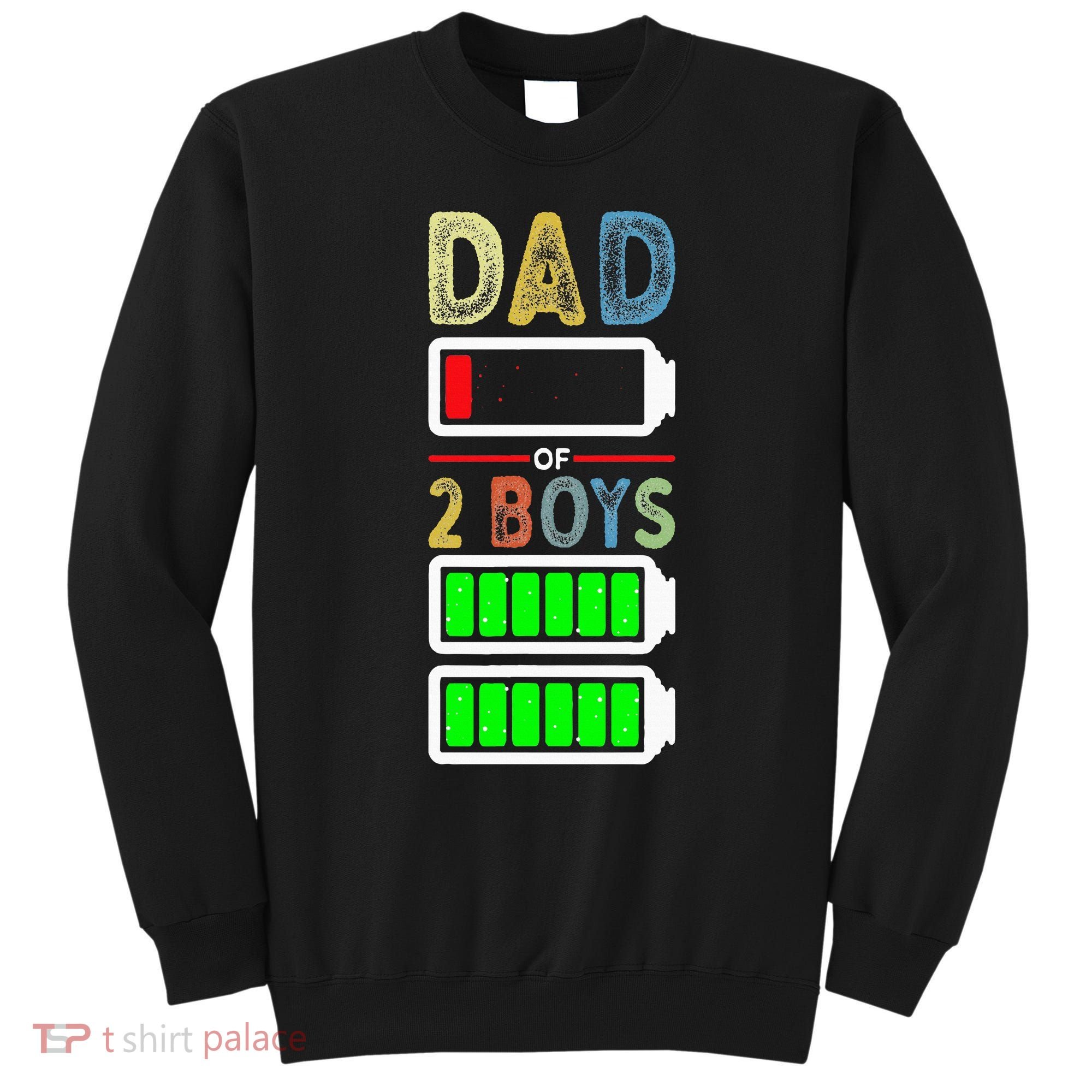 Tired Dad Of 2 Two Boy Low Battery Sweatshirt