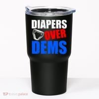 Trump Diapers Over Dems Tumbler thumb 0