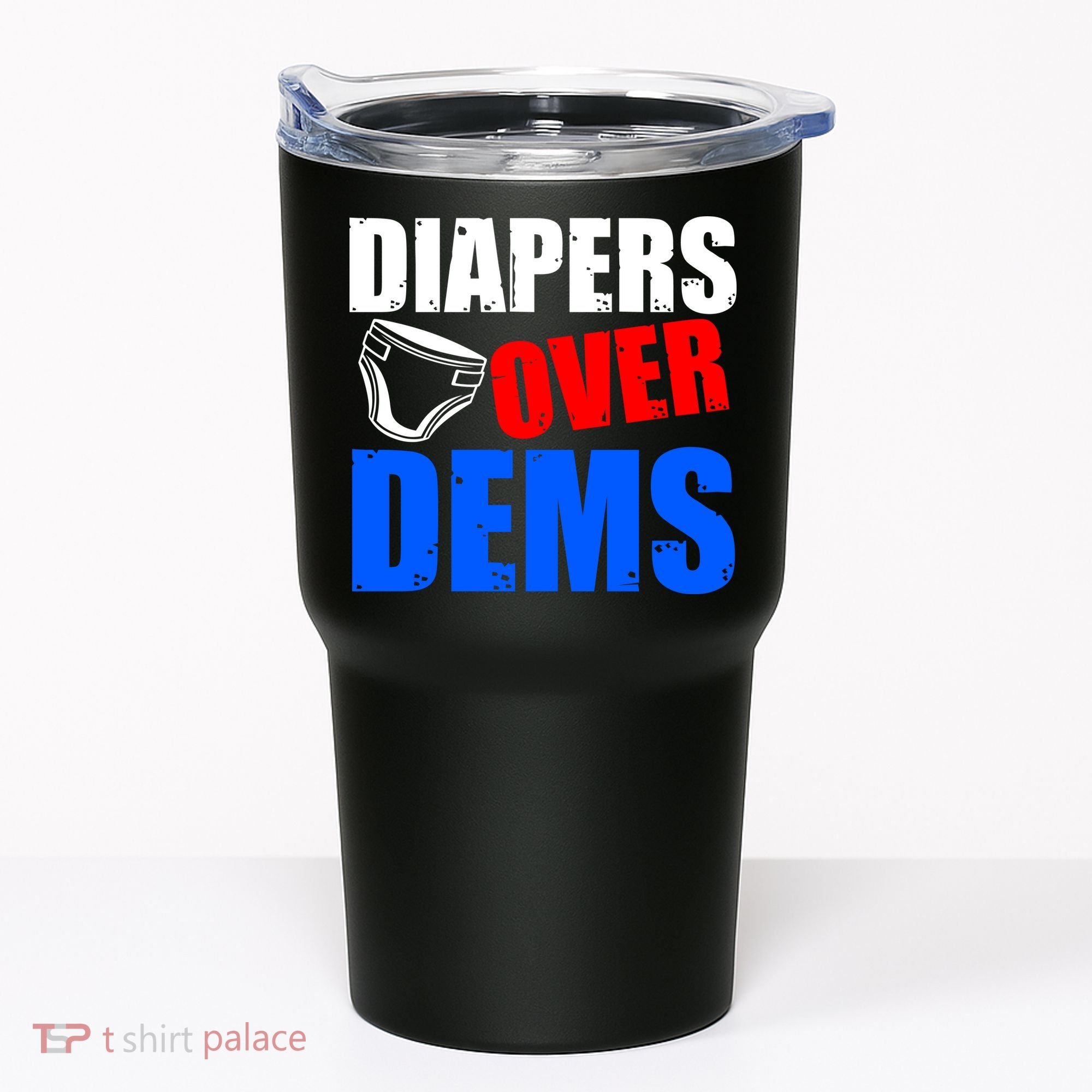 Trump Diapers Over Dems Tumbler