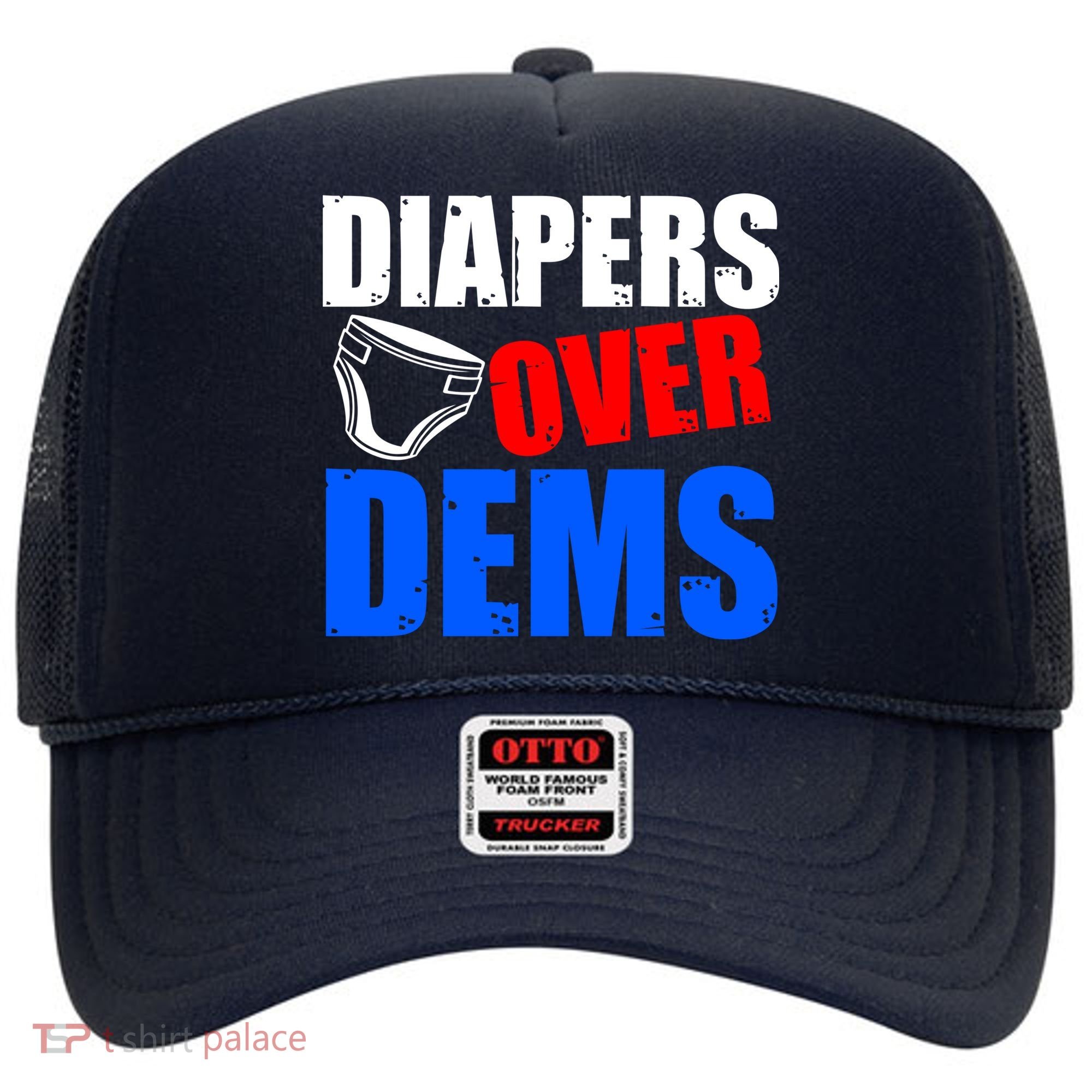 Trump Diapers Over Dems Hat